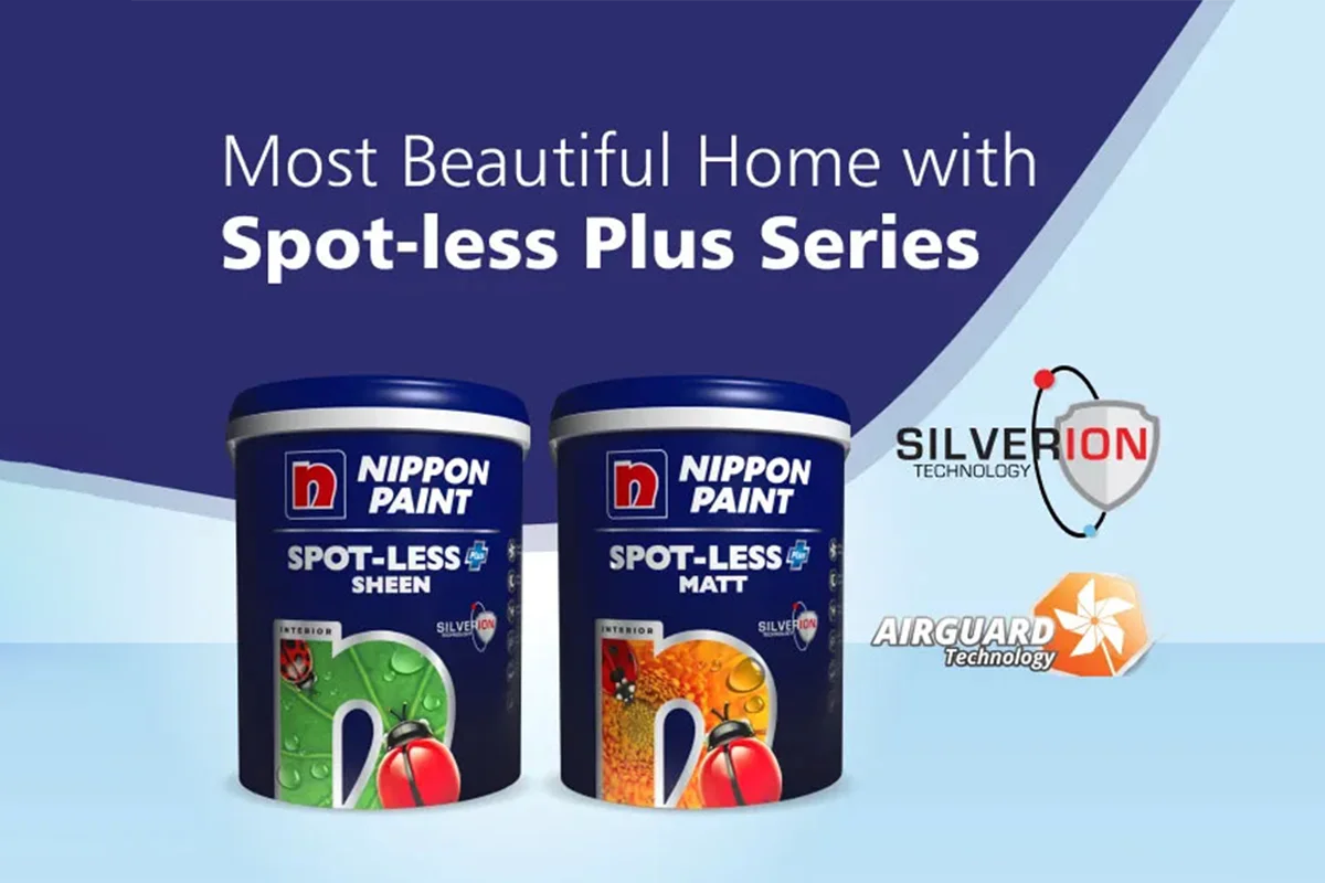 Nippon Paint Spot-less Plus Series featuring Sheen and Matt finishes, showcasing advanced Silverion and Airguard technologies for a beautiful and durable home.